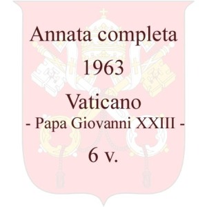 VATICANO - 1963 - Annata completa Pontificato di Papa Giovanni XXIII - 6 v.