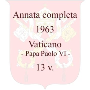 VATICANO - 1963 - Annata completa Pontificato di Papa Paolo VI - 13 v.