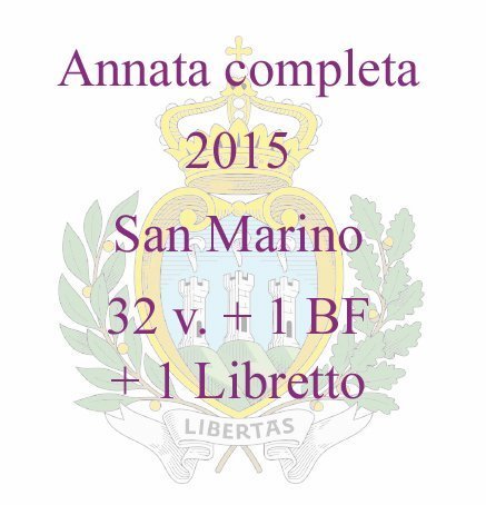 2015 Annata completa 32 v. 1 BF 1 libretto San Marino SAN MARINO - 2015 - Annata completa - 32 v. + 1 BF + 1 libretto
