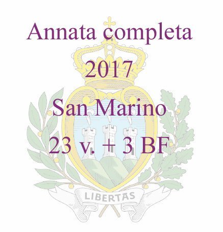 2017 Annata completa 23 v. 3 BF San Marino SAN MARINO - 2017 - Annata completa - 23 v. + 3 BF