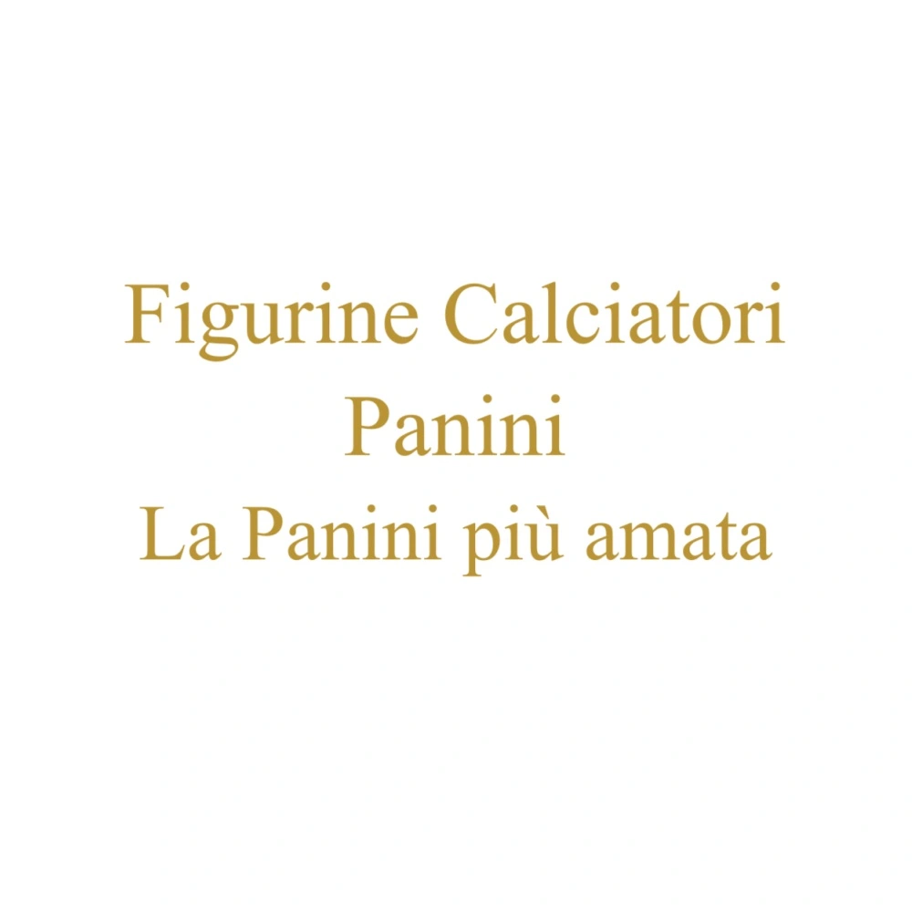 La Panini piu amata