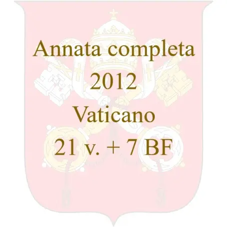 2012 Annata completa 21 v. 7 BF Vaticano 2012 Annata completa 21 v. 7 BF Vaticano