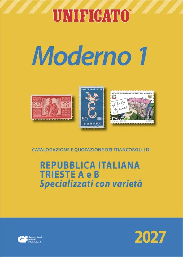 Catalogo MODERNO 1 ITALIA REPUBBLICA TRIESTE A e B 2027 Unificato Catalogo MODERNO 1 ITALIA REPUBBLICA TRIESTE A e B 2027 Unificato