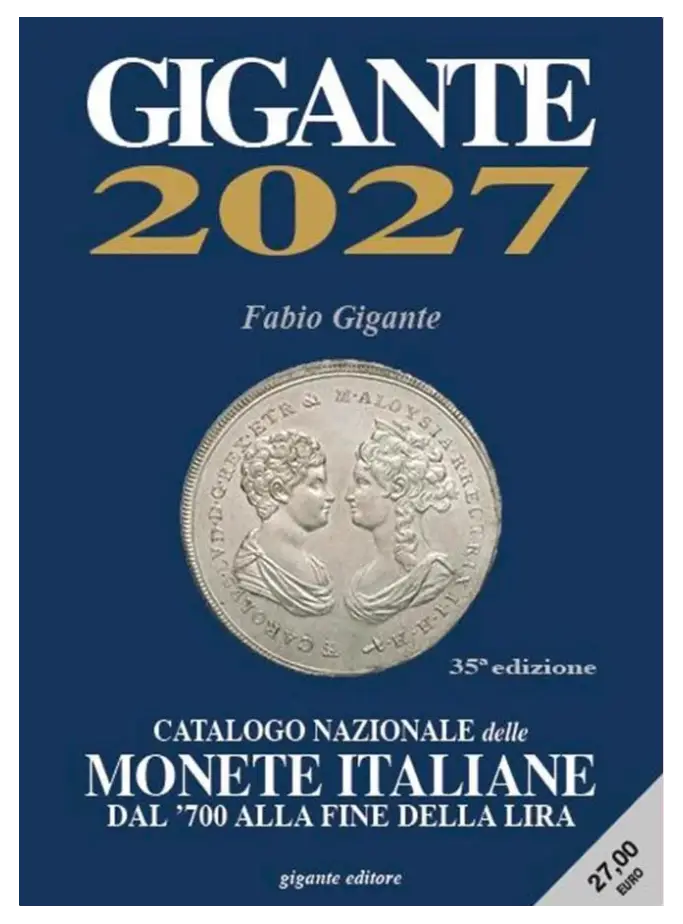 Catalogo Nazionale delle monete italiane dal 700 all Euro 2027 Gigante Catalogo Nazionale delle monete italiane dal 700 all Euro 2027 Gigante