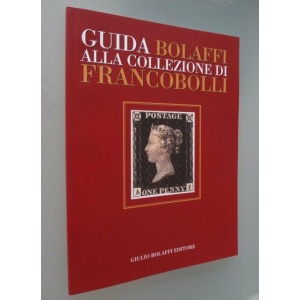 BOLAFFI - Guida alla Filatelia